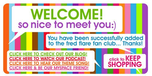 fredflare_email_signup_thankyou Example of email signup thank-you message from Fred Flare